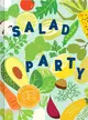 Salad Party ― Mix and Match to Make 3,375 Fresh Creations