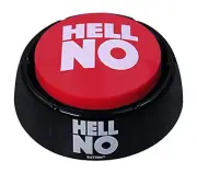 Hell No Button -Talking Hell No Sound Button Features Hilarious Sayings -