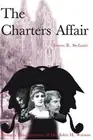 The Charters Affair: Being a Reminiscence of Dr. John H. Watson. Stefanie<|