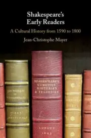 Shakespeare's Early Readers by Dr. Mayer, Jean-Christophe: New