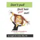 Dont pull their/your hair out!: A step-by-step guide to dealing with lice.