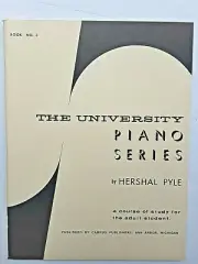 "The University Piano Series", Book Three, by Hershal Pyle, for adult student