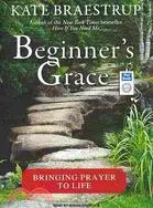 在飛比找三民網路書店優惠-Beginner's Grace: Bringing Pra