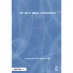 THE ART OF DIGITAL ORCHESTRATION