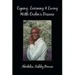 COPING, LEARNING & LIVING WITH CROHN’S DISEASE