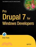 在飛比找三民網路書店優惠-Pro Drupal 7 for Windows Devel