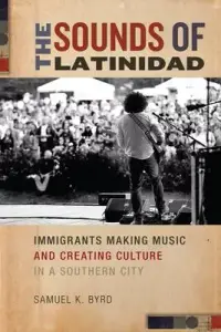 在飛比找博客來優惠-The Sounds of Latinidad: Immig