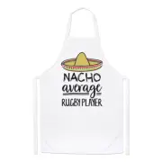 Nacho Average Rugby Player Chefs Apron Worlds Best Funny Awesome Cooking