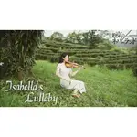 伊莎貝拉的搖籃曲/ISABELLA'S LULLABY-約定的夢幻島-小提琴電子譜-贈送高音質伴奏-黃品舒KATHIE