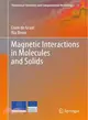 Magnetic Interactions in Molecules and Solids