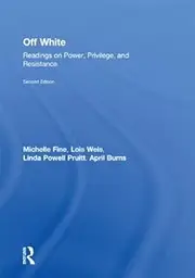 Off White: Readings on Power, Privilege, and Resistance