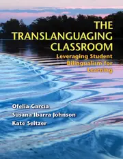 The Translanguaging Classroom
