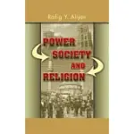 POWER SOCIETY AND RELIGION