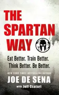 在飛比找博客來優惠-The Spartan Way: Eat Better. T
