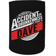 Stubby Holder - accident dave Funny Novelty Stubbie Gift Gifts