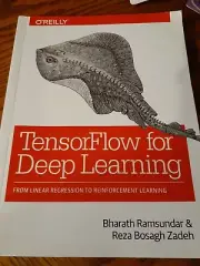 Tensorflow for Deep Learning, Machine algorithms software develop reference book