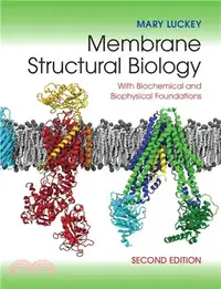 在飛比找三民網路書店優惠-Membrane Structural Biology ― 