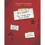 MY DIARY: THE TOTALLY TRUE STORY OF ME!