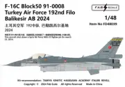 FAB FD48039 1/48 F-16C Block50 91-0008 Turkey Air Force 192nd Filo Balikesir AB