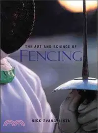 在飛比找三民網路書店優惠-The Art and Science of Fencing