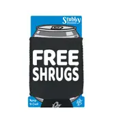 Free Shrugs - Funny Novelty Stubby Holder With Base