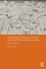 Managing Famine, Flood and Earthquake in China: Tianjin, 1958-85 by Lauri Paltem