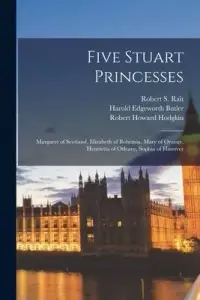 在飛比找博客來優惠-Five Stuart Princesses: Margar