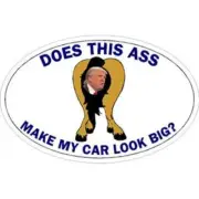 12" Anti Donald Trump Does This Ass Make My Truck Look Big Static Cling Decal