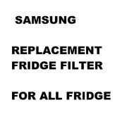 ALL SAMSUNG COMPATIBLE REPLACEMENT FILTERS FOR ALL SAMSUNG FRIDGES