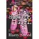 The. Hoosier. Girl.: A Memoir. Radical Religion. White Trash. And The Coming of Age During the 1980’’s