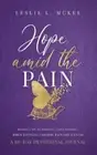 Hope Amid the Pain: Hanging On to Positive Expectations When Battling Chronic