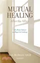 Mutual Healing：After the Affair