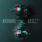 ARDOURS CD - ANATOMY OF A MOMENT (2022) - NEW UNOPENED - ROCK - FRONTIERS