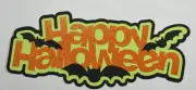Happy Halloween Title Die Cut Scrapbook Embellishment Junk Journal