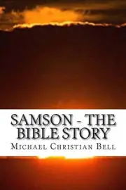 Samson - The Bible Story by Michael Christian Bell (English) Paperback Book