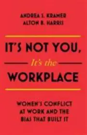 NEW It's Not You It's th... 9781473697263 by Kramer, Andrea S., Harris, Alton B.