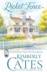 Picket Fence by Kimberly Cates Paperback Book