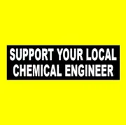 Funny "SUPPORT YOUR LOCAL CHEMICAL ENGINEER" scientist decal STICKER engineering