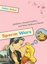 在飛比找三民網路書店優惠-Sperm Wars ─ Infidelity, Sexua