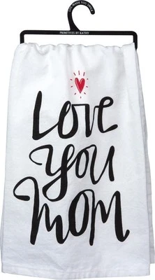Primitives by Kathy LOL Made You Smile, Dish Towel, Love You Mom