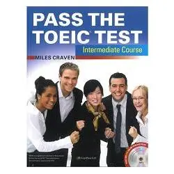 Pass the TOEIC Test Intermediate（with MP3 ＋ Key audio scripts）