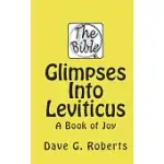 GLIMPSES INTO LEVITICUS: A BOOK OF JOY