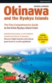 Okinawa and the Ryukyu Islands by Robert Walker NEW Paperback softback
