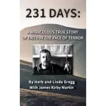 231 DAYS: A MIRACULOUS TRUE STORY OF FAITH IN THE FACE OF TERROR