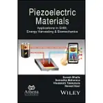 PIEZOELECTRIC MATERIALS: APPLICATIONS IN SHM, ENERGY HARVESTING AND BIO-MECHANICS