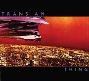 Thing -Trans Am CD