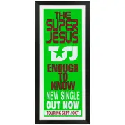 The Super Jesus - Enough To Know Promotional Vintage Daybill Poster Framed