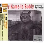 RY COODER / MY NAME IS BUDDY