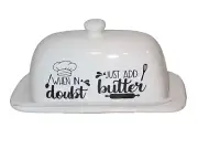 WHEN IN DOUBT JUST ADD BUTTER Ceramic Lidded Butter Stick Dish - NEW