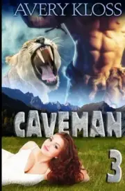 CAVEMAN 3 By Avery Kloss **BRAND NEW**